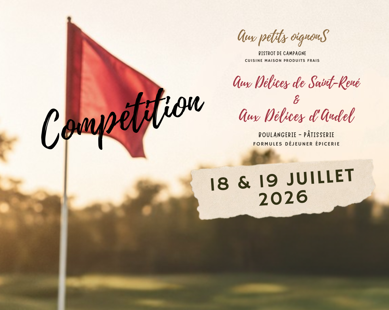 COMPÉTITION AVEC NOS PARTENAIRES LES 18 et/ou 19 JUILLET