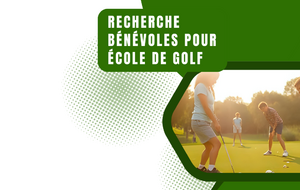 L'école de golf cherche des bénévoles !