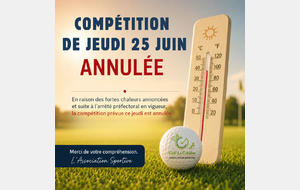 COMPÉTITION JEUDI PROCHAIN ANNULÉE