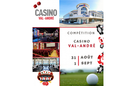 COMPÉTITION « CASINO DU VAL-ANDRÉ »